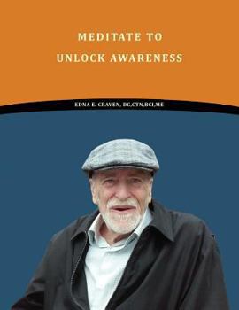 Paperback Meditate To Unlock Awareness Book
