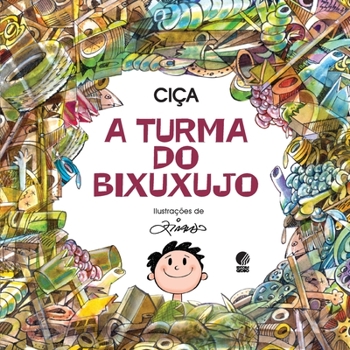 Paperback A turma do Bixuxujo [Portuguese] Book