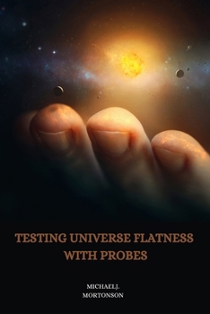 Paperback Testing universe flatness with probes Book