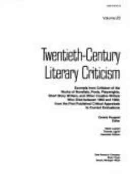 Hardcover Twentieth-Century Literary Criticism: Excerpts from Criticism of the Works of Novelists, Poets, Playwrights, Short Story Writers, & Other Creative Wri Book