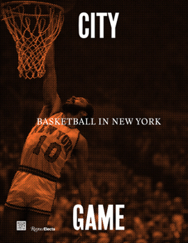 Hardcover City/Game: Basketball in New York Book