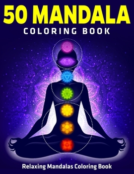 Paperback 50 Mandala Coloring Book: Relaxing Mandalas Coloring Book