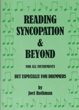 Paperback Reading Syncopation & Beyond: For All Instruments But Especially For Drummers Book