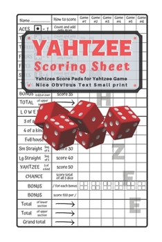 Yahtzee Scoring Sheet: V.4 Yahtzee Score Pads for Yahtzee Game Nice Obvious Text Small print Yahtzee Score Sheets 6 by 9 inch