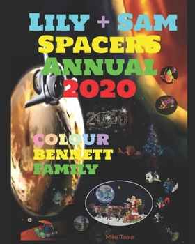 Paperback Lily & Sam SPACERS Annual 2020: Colour - Bennett Family Book