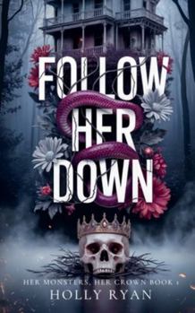 Paperback Follow Her Down Book