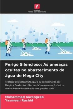 Paperback Perigo Silencioso: As ameaças ocultas no abastecimento de água de Mega City [Portuguese] Book