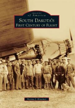 Paperback South Dakota's First Century of Flight Book