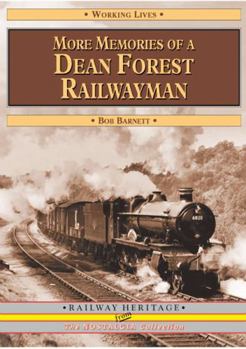 Paperback More Memories of a Dean Forest Railwayman. Bob Barnett Book