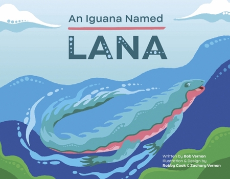 Paperback An Iguana Named Lana Book