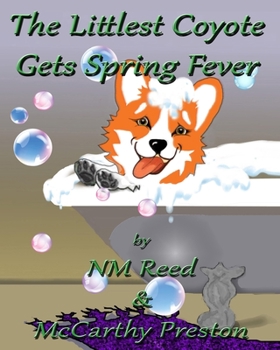 Paperback The Littlest Coyote Gets Spring Fever: LilCoy4 Book