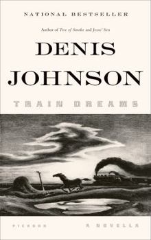 Paperback Train Dreams: A Novella Book