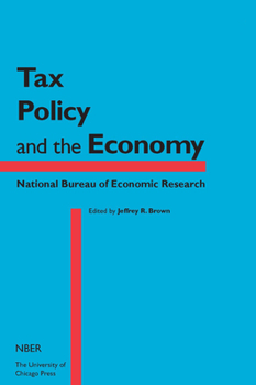 Tax Policy and the Economy, Volume 29 - Book #29 of the Tax Policy and the Economy