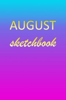 Paperback August: Sketchbook - Blank Imaginative Sketch Book Paper - Pink Blue Gold Custom Letter A Personalized Cover - Teach & Practic Book