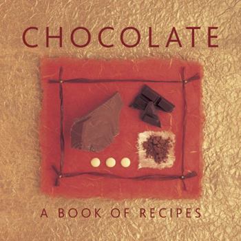 Hardcover Chocolate: A Book of Recipes Book