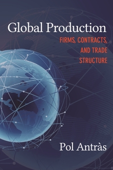 Paperback Global Production: Firms, Contracts, and Trade Structure Book