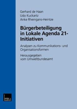 Paperback Bürgerbeteiligung in Lokale Agenda 21-Initiativen: Analysen Zu Kommunikations- Und Organisationsformen [German] Book