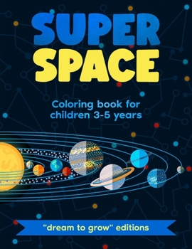 Paperback Super Space: Coloring book for children 3-5 years Book