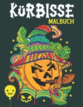 Paperback Kürbisse Malbuch: Malblock für Erwachsene [German] Book