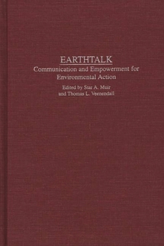 Hardcover Earthtalk: Communication Empowerment for Environmental Action Book