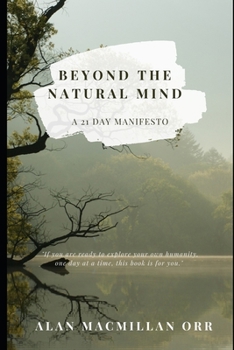 Paperback Beyond The Natural Mind: A 21 Day Manifesto Book
