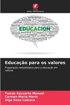 Educação para os valores: Preparação metodológica para a educação em valores (Portuguese Edition)