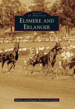 Elsmere and Erlanger (Images of America: Kentucky) - Book  of the Images of America: Kentucky