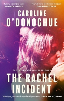 Paperback The Rachel Incident: 'if You've Ever Been Young, You Will Love the Rachel Incident Like I Did' (Gabrielle Zevin) - The International Bestseller Book