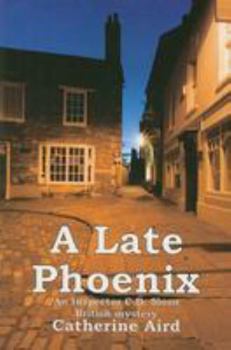 A Late Phoenix - Book #4 of the Inspector Sloan