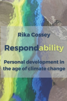 Paperback Respondability: Personal development in the age of climate change Book