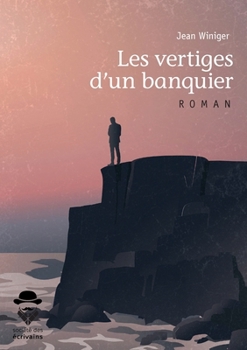 Paperback Les vertiges d'un banquier [French] Book