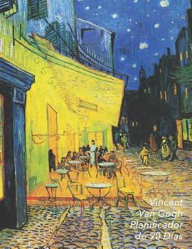 Vincent van Gogh Planificador de 90 Días: Terraza de Café por la Noche | Organizador del Programa Mensual | Planificador Semanal de 3 Meses, 12 ... el Estudio y la Oficina