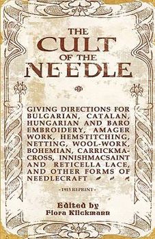 Paperback The Cult Of The Needle - 1915 Reprint Book