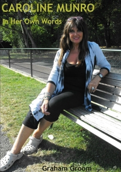Paperback Caroline Munro: In Her Own Words Book