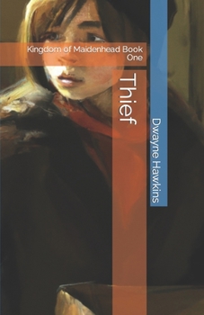 Paperback Thief: Kingdom of Maidenhead Book One Book