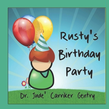 Paperback Rusty's Birthday Party: The Parable of Hospitality Book