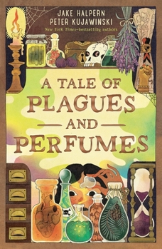 Hardcover A Tale of Plagues and Perfumes Book