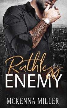 Ruthless Enemy - Book #1 of the Ruthless Mafia