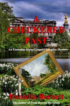 Paperback A Checkered Past: An Emmeline Kirby/Gregory Longdon Mystery Book