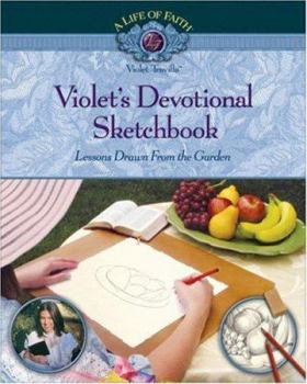 Paperback Violet's Devotional Sketchbook: Lessons Drawn from the Garden Book