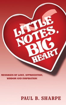 Hardcover Little Notes, Big Heart Book