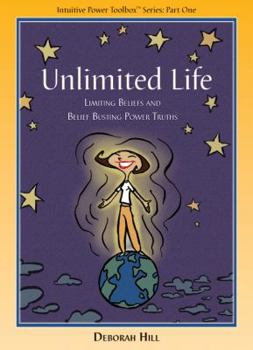 Paperback UNLIMITED LIFE: Limiting Beliefs and Belief Busting Power Truths Book