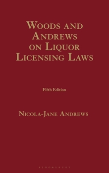 Woods and Andrews on Liquor Licensing Laws