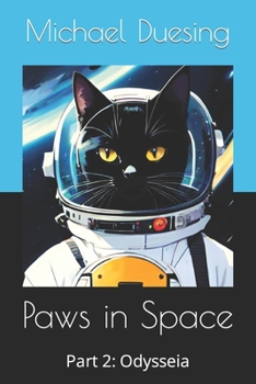 Paperback Paws in Space: Part 2: Odysseia Book