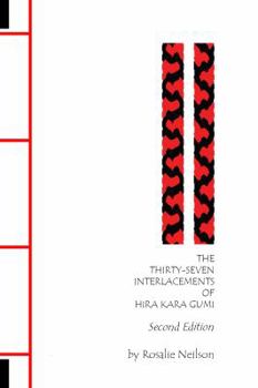 Paperback The Thirty-Seven Interlacements of Hira Kara Gumi Book