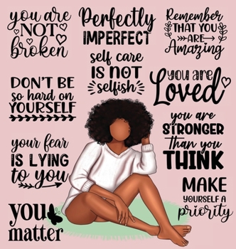 Hardcover Positively Me: A Self-Care Undated Journal for Black Women Book