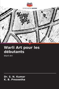 Warli Art pour les débutants (French Edition)