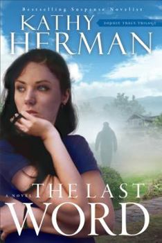 The Last Word: A Novel - Book #2 of the Sophie Trace Trilogy