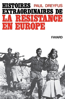 Paperback Histoires extraordinaires de la Résistance en Europe [French] Book