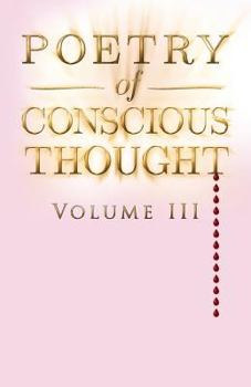 Paperback Poetry of Conscious Thought, Volume III Book